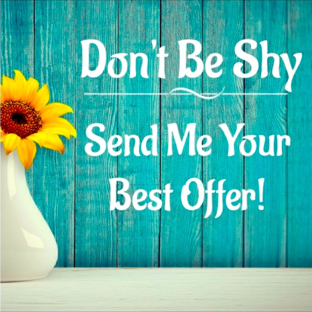 MAke an offer…I might just say Yes!!!